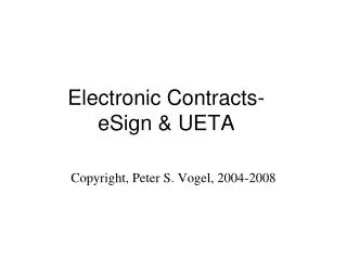 Electronic Contracts- eSign &amp; UETA