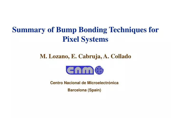 summary of bump bonding techniques for pixel systems