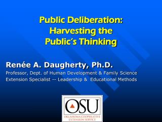 Public Deliberation: Harvesting the Public’s Thinking
