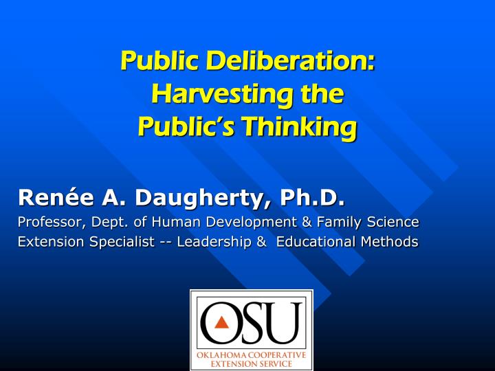 public deliberation harvesting the public s thinking