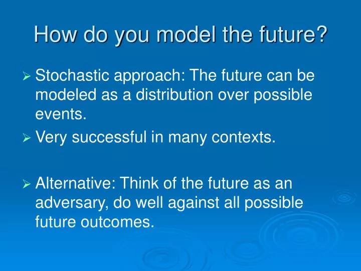 how do you model the future