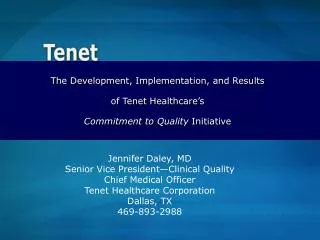 The Development, Implementation, and Results of Tenet Healthcare’s Commitment to Quality Initiative
