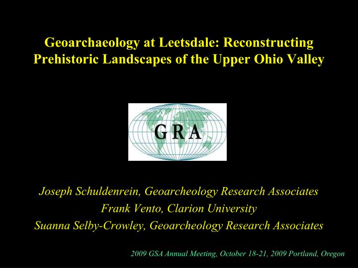 geoarchaeology at leetsdale reconstructing prehistoric landscapes of the upper ohio valley