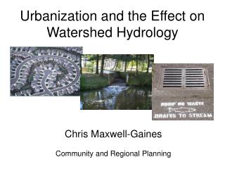 Urbanization and the Effect on Watershed Hydrology