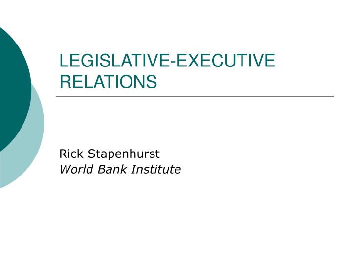 legislative executive relations
