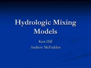 Hydrologic Mixing Models