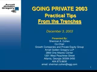 GOING PRIVATE 2003 Practical Tips From the Trenches