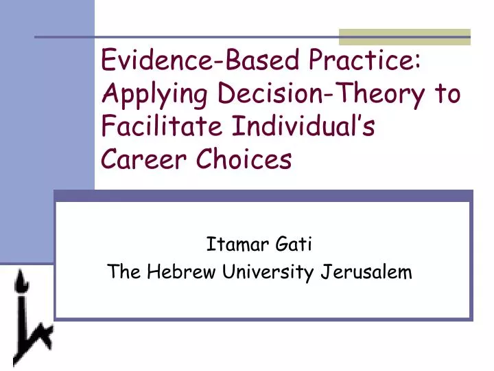 evidence based practice applying decision theory to facilitate individual s career choices