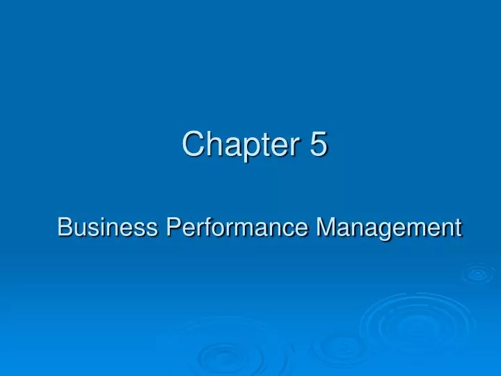 chapter 5 business performance management