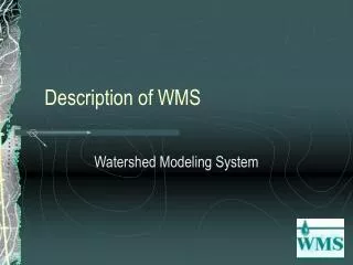 Description of WMS