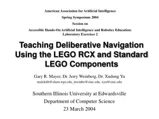 Teaching Deliberative Navigation Using the LEGO RCX and Standard LEGO Components