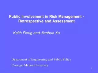 Public Involvement in Risk Management - Retrospective and Assessment