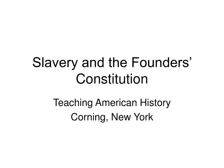 slavery and the founders constitution