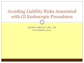 Avoiding Liability Risks Associated with GI Endoscopic Procedures