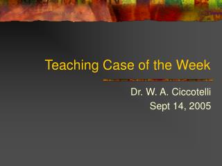 Teaching Case of the Week