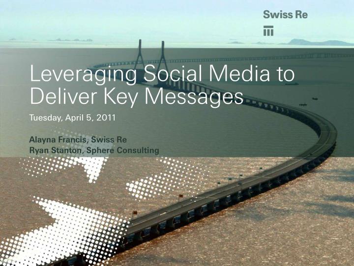 leveraging social media to deliver key messages