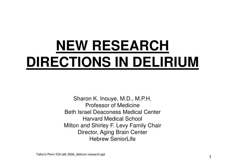 new research directions in delirium