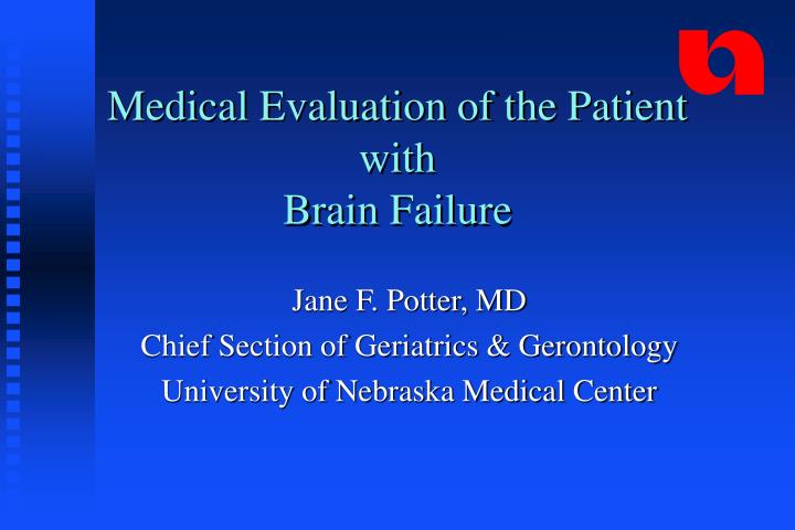 jane f potter md chief section of geriatrics gerontology university of nebraska medical center