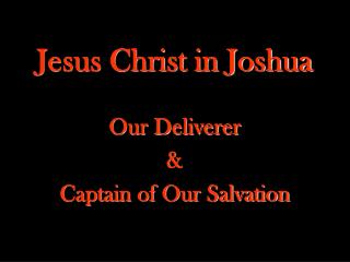 Jesus Christ in Joshua