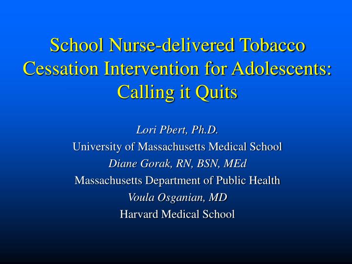 school nurse delivered tobacco cessation intervention for adolescents calling it quits
