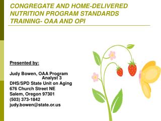 CONGREGATE AND HOME-DELIVERED NUTRITION PROGRAM STANDARDS TRAINING- OAA AND OPI