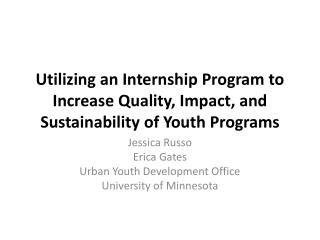 Utilizing an Internship Program to Increase Quality, Impact, and Sustainability of Youth Programs