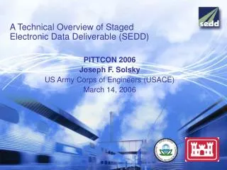 A Technical Overview of Staged Electronic Data Deliverable (SEDD)