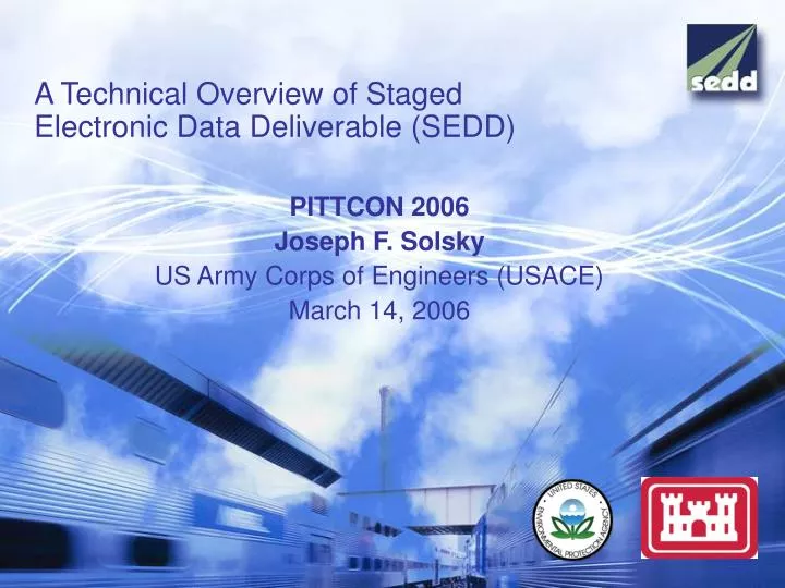 a technical overview of staged electronic data deliverable sedd