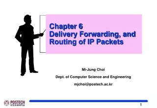 Chapter 6 Delivery Forwarding, and Routing of IP Packets
