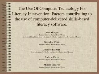 The Use Of Computer Technology For Literacy Intervention: Factors contributing to the use of computer-delivered skills-b