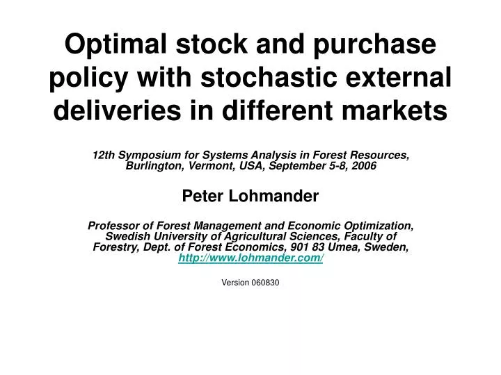 optimal stock and purchase policy with stochastic external deliveries in different markets