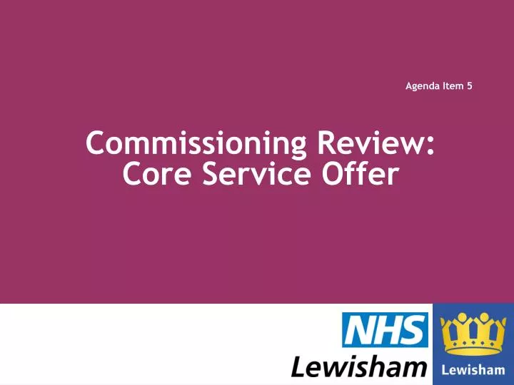 commissioning review core service offer