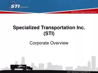 Specialized Transportation Inc. (STI)