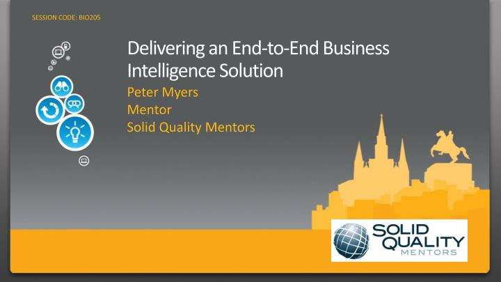 delivering an end to end business intelligence solution