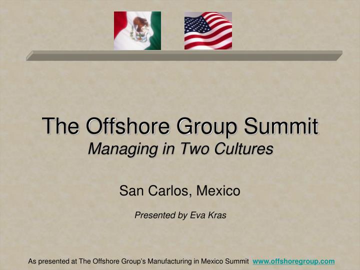the offshore group summit managing in two cultures