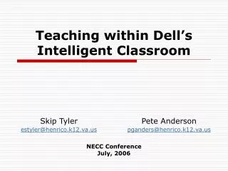 Teaching within Dell’s Intelligent Classroom