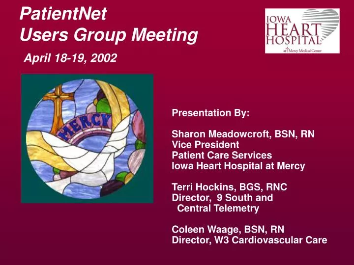 patientnet users group meeting april 18 19 2002