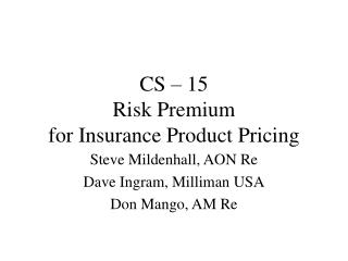 CS – 15 Risk Premium for Insurance Product Pricing