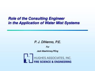 Role of the Consulting Engineer in the Application of Water Mist Systems