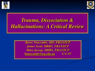 Trauma, Dissociation &amp; Hallucinations: A Critical Review