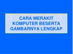 cara merakit komputer