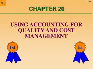 USING ACCOUNTING FOR QUALITY AND COST MANAGEMENT