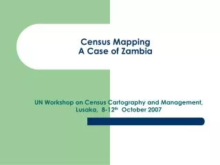 Census Mapping A Case of Zambia