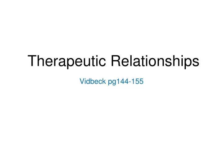 therapeutic relationships vidbeck pg144 155