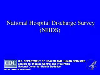 National Hospital Discharge Survey (NHDS)