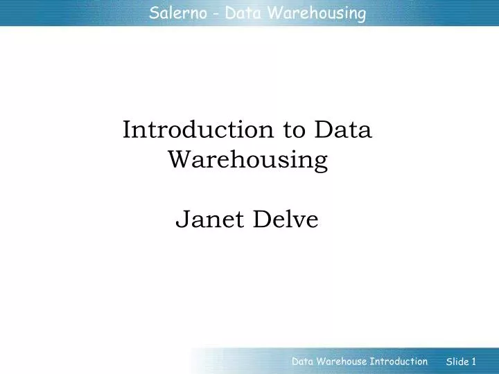 introduction to data warehousing janet delve