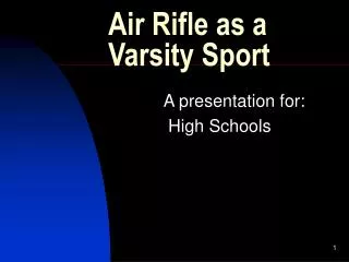 Air Rifle as a Varsity Sport