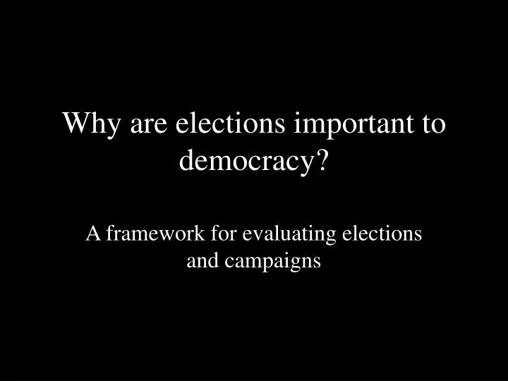 why are elections important to democracy