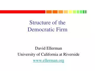 Structure of the Democratic Firm