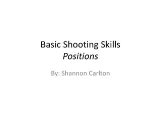 Basic Shooting Skills Positions